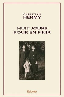 Huit jours pour en finir