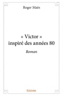 "victor" inspiré des années 80