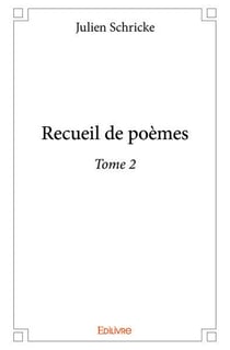 Recueil de poèmes Tome 2