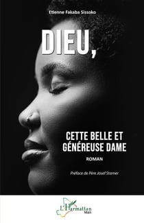 Dieu, cette belle et généreuse Dame