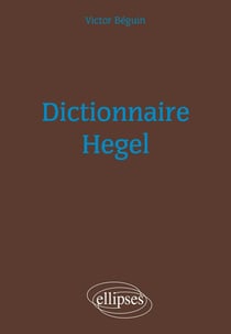 Dictionnaire : Hegel