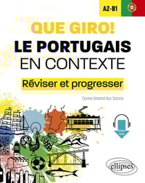 Que giro! le portugais en contexte A2-B1 : réviser et progresser
