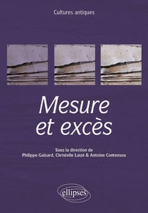Cultures antiques : Mesure et excès