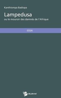 Lampedusa ou le mouroir des damnés de l'Afrique