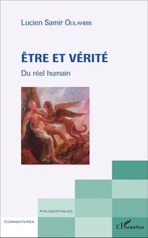 Etre et Vérité : Du réel humain