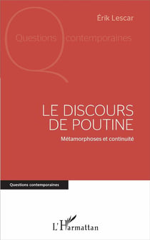 Le discours de Poutine - métamorphoses et continuité
