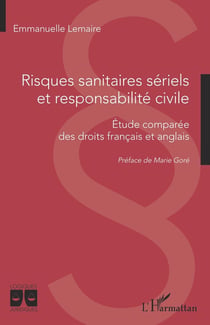 Risques sanitaires sériels et responsabilité civile : étude comparée des droits francais et anglais