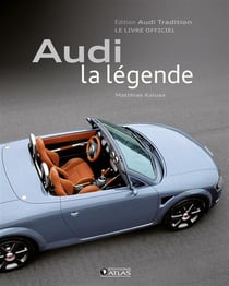Audi - la légende