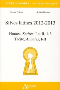 Silves latines 2012-2013 - Horace, satires I et II - Tacite, annales I et II