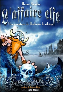 L'affaire elfe - une aventure de Brakmar le viking
