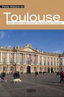 Petite histoire de toulouse