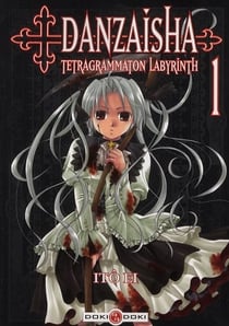 Danzaisha - tetragrammaton labyrinth Tome 1