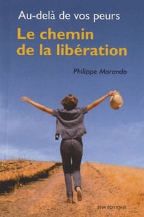 LE CHEMIN DE LA LIBERATION