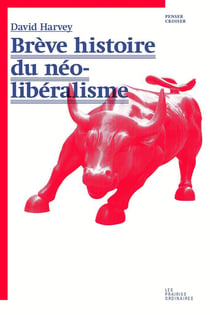 Brève histoire du néo-libéralisme