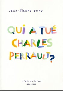 Qui a tué Charles Perrault ?