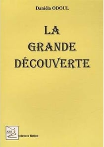 La grande découverte
