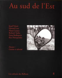 AU SUD DE L'EST N 8 : CULTURES DES BALKANS