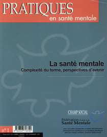 Pratiques en santé mentale 2015 Tome 1 - la santé mentale : complexité du terme, perspectives d'avenir