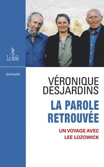 La parole retrouvée : Un voyage avec Lee Lozowick