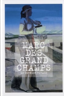 Marc Desgrandchamps, le dernier rivage