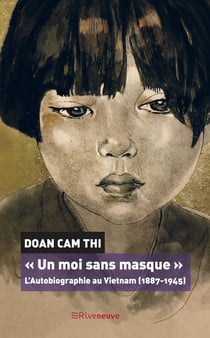 un moi sans masque" - l'autobiographie au Vietnam (1887-1945)