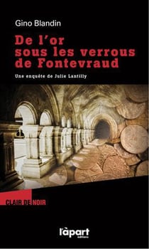 De l'or sous les verrous de fontevraud