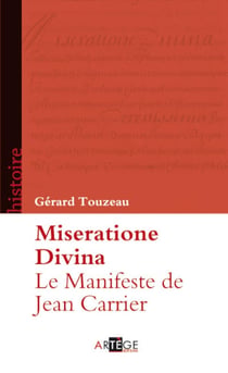 Le manifeste de Jean Carrier - miseratione divina