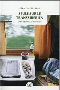 Seule sur le transsibérien - de moscou à vladivostok