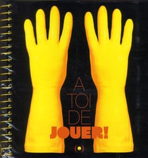 À toi de jouer !