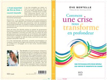 Comment une crise nous transforme en profondeur ? : une psychanalyste nous révèle les vertus et bienfaits du chaos