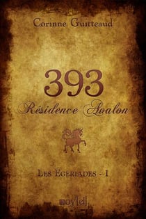 Les Egériades t.1 - 393 résidence Avalon
