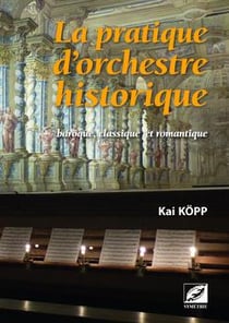 La pratique d'orchestre historique