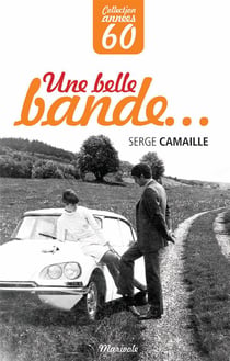 Une belle bande...