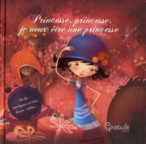 Princesse, princesse, je veux être une princesse !