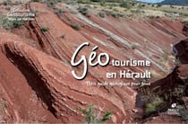 Géotourisme en Hérault - petit guide géologique pour tous