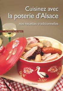 Cuisinez avec la poterie d'alsace