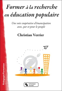 Former à la recherche en éducation populaire - une voie coopérative d'émancipation avec, par et pour le peuple