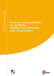Étude sur la compatibilité des biofluides - lubrifiants et nettoyants pour compresseurs