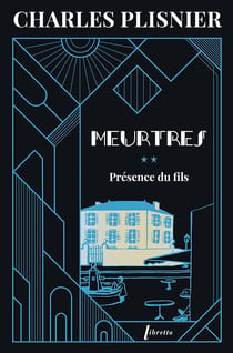 Meurtres Tome 2 : Présence du fils