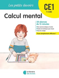 Les petits devoirs : calcul mental - CE1 (édition 2019)