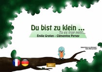 Du bist zu klein / tu es trop petit (allemand) [kamishibai]