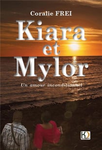 Kiara et Mylor - un amour inconditionnel
