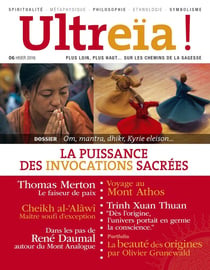 Ultreïa ! n.6 : la puissance des invocations sacrées