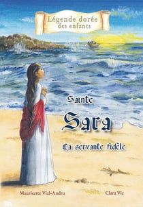 Sainte Sara - la servante fidèle