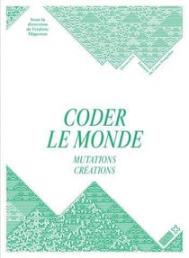 Coder le monde - mutations créations