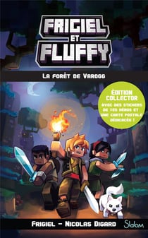 Frigiel et Fluffy Tome 3 : la forêt de Varogg - édition collector