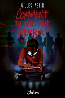 Comment tu m'as fait mourir ?