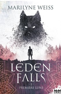 Leden falls Tome 1 - première lune
