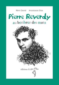Pierre reverdy - au bonheur des mots