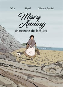 Mary Anning, chasseuse de fossiles